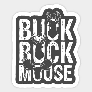 Buck Buck Moose Sticker